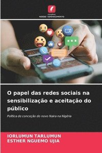 bokomslag O papel das redes sociais na sensibilizao e aceitao do pblico