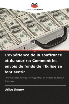 L'expérience de la souffrance et du sourire: Comment les envois de fonds de l'Église se font sentir 1