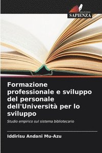 bokomslag Formazione professionale e sviluppo del personale dell'Università per lo sviluppo