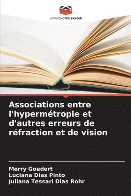 Associations entre l'hypermétropie et d'autres erreurs de réfraction et de vision 1