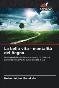 bokomslag La bella vita - mentalità del Regno