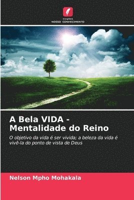 A Bela VIDA - Mentalidade do Reino 1