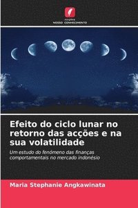 bokomslag Efeito do ciclo lunar no retorno das acções e na sua volatilidade