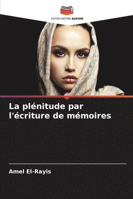 bokomslag plénitude par l'écriture de mémoires