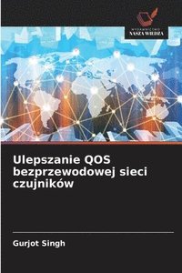 bokomslag Ulepszanie QOS bezprzewodowej sieci czujników