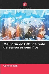 bokomslag Melhoria do QOS da rede de sensores sem fios