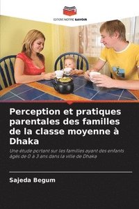 bokomslag Perception et pratiques parentales des familles de la classe moyenne à Dhaka