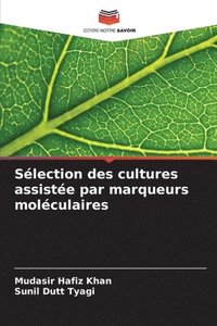 bokomslag Sélection des cultures assistée par marqueurs moléculaires