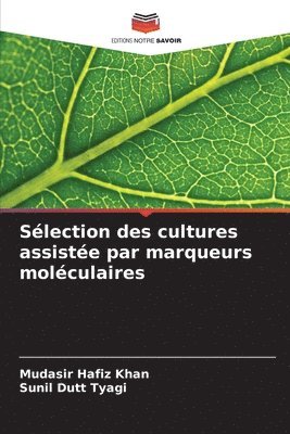 bokomslag Slection des cultures assiste par marqueurs molculaires