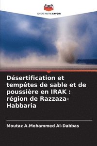 bokomslag Désertification et tempêtes de sable et de poussière en IRAK: région de Razzaza-Habbaria