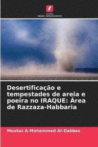 bokomslag Desertificação e tempestades de areia e poeira no IRAQUE