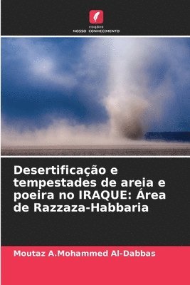 bokomslag Desertificao e tempestades de areia e poeira no IRAQUE