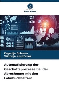 bokomslag Automatisierung der Geschäftsprozesse bei der Abrechnung mit den Lohnbuchhaltern