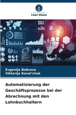 bokomslag Automatisierung der Geschftsprozesse bei der Abrechnung mit den Lohnbuchhaltern