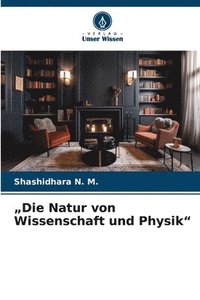 bokomslag 'Die Natur von Wissenschaft und Physik'