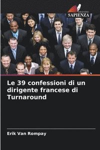 bokomslag Le 39 confessioni di un dirigente francese di Turnaround