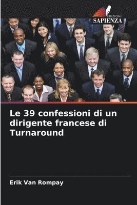 bokomslag Le 39 confessioni di un dirigente francese di Turnaround