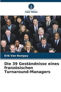 bokomslag Die 39 Geständnisse eines französischen Turnaround-Managers