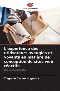 bokomslag L'expérience des utilisateurs aveugles et voyants en matière de conception de sites web réactifs