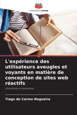 L'exprience des utilisateurs aveugles et voyants en matire de conception de sites web ractifs 1