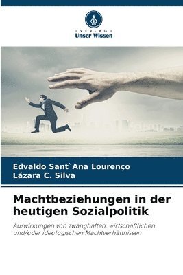 Machtbeziehungen in der heutigen Sozialpolitik 1