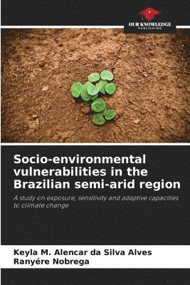 Socio-environmental vulnerabilities in the Brazilian semi-arid region 1