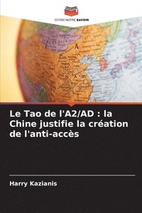 bokomslag Le Tao de l'A2/AD: la Chine justifie la création de l'anti-accès