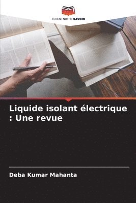 bokomslag Liquide isolant électrique: Une revue