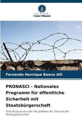 bokomslag PRONASCI - Nationales Programm fr ffentliche Sicherheit mit Staatsbrgerschaft