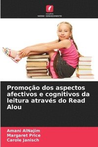 bokomslag Promoção dos aspectos afectivos e cognitivos da leitura através do Read Alou