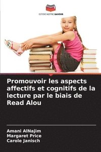 bokomslag Promouvoir les aspects affectifs et cognitifs de la lecture par le biais de Read Alou