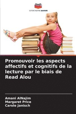 bokomslag Promouvoir les aspects affectifs et cognitifs de la lecture par le biais de Read Alou