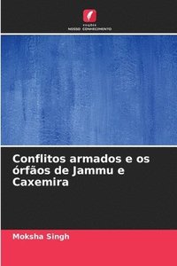 bokomslag Conflitos armados e os órfãos de Jammu e Caxemira