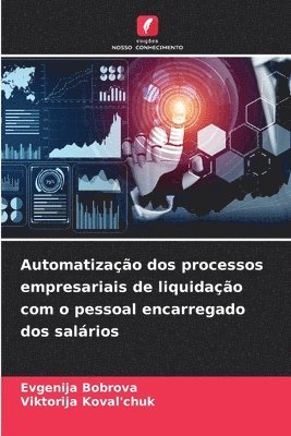 bokomslag Automatização dos processos empresariais de liquidação com o pessoal encarregado dos salários