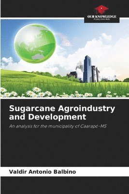 bokomslag Sugarcane Agroindustry and Development