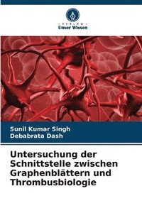 bokomslag Untersuchung der Schnittstelle zwischen Graphenblttern und Thrombusbiologie