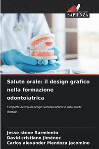 bokomslag Salute orale: il design grafico nella formazione odontoiatrica