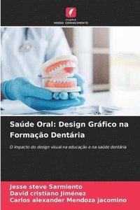 bokomslag Saúde Oral: Design Gráfico na Formação Dentária