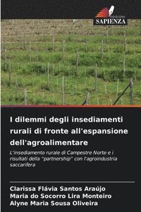 bokomslag I dilemmi degli insediamenti rurali di fronte all'espansione dell'agroalimentare