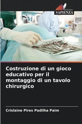 bokomslag Costruzione di un gioco educativo per il montaggio di un tavolo chirurgico