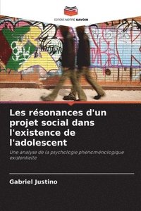 bokomslag Les résonances d'un projet social dans l'existence de l'adolescent