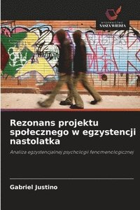 bokomslag Rezonans projektu spolecznego w egzystencji nastolatka