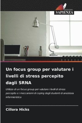 Un focus group per valutare i livelli di stress percepito dagli SRNA 1