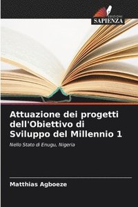 bokomslag Attuazione dei progetti dell'Obiettivo di Sviluppo del Millennio 1