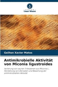 bokomslag Antimikrobielle Aktivität von Miconia ligustroides