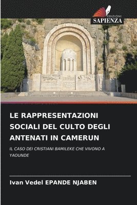 bokomslag Rappresentazioni Sociali del Culto Degli Antenati in Camerun
