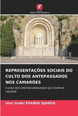 bokomslag Representaes Sociais Do Culto DOS Antepassados Nos Camares