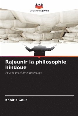 bokomslag Rajeunir la philosophie hindoue