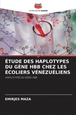 bokomslag Étude Des Haplotypes Du Gène Hbb Chez Les Écoliers Vénézuéliens