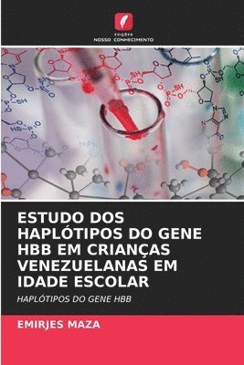 bokomslag Estudo DOS Haplótipos Do Gene Hbb Em Crianças Venezuelanas Em Idade Escolar